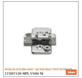 Đế bản lề có ốc điều chỉnh ° cao 3mm Blum 173H7130 2364103