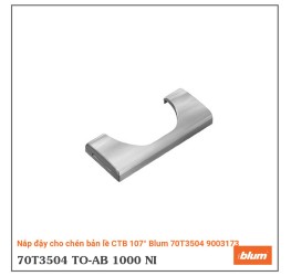 Nắp đậy cho chén bản lề CTB 107° Blum 70T3504 9003173