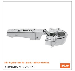 Bản lề giảm chấn 95° Blum 71B950A 9350813