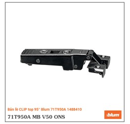 Bản lề CLIP top 95° Blum 71T950A 1488410