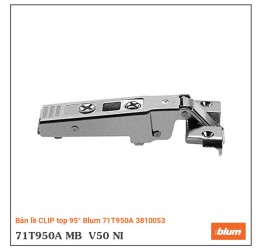 Bản lề CLIP top 95° Blum 71T950A 3810053