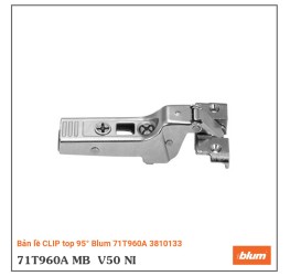 Bản lề CLIP top 95° Blum 71T960A 3810133