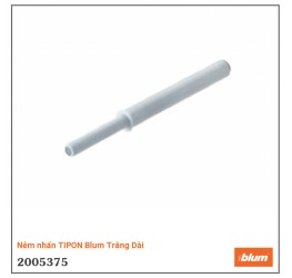 Nêm nhấn TIP-ON Blum Trắng Dài