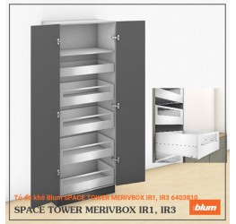 Tủ đồ khô Blum SPACE TOWER MERIVBOX IR1, IR3 6403810