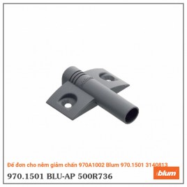 Đế đơn cho nêm giảm chấn 970A1002 Blum 970.1501 3140813