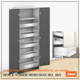 Tủ đồ khô Blum SPACE TOWER MERIVBOX IR1, IR3 6403810